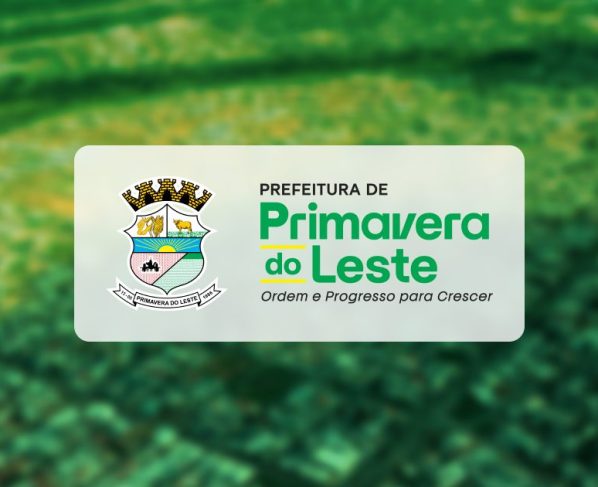 Notícias – Prefeitura de Primavera do Leste Primavera do Leste